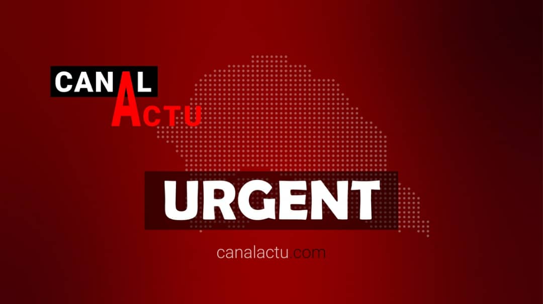 canalactu urgent actualité au sénégal et à dakar