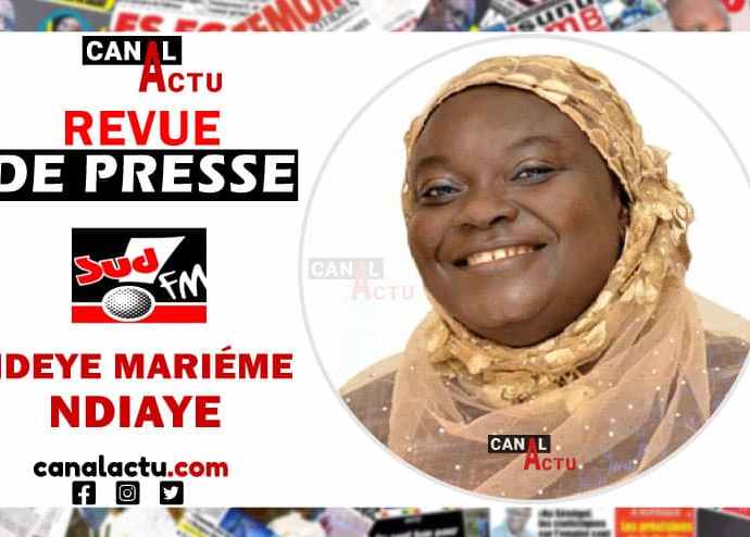 Revue de presse SUD FM Ndeye Mariéme Ndiaye