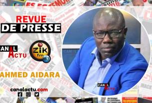 Revue de presse Zik Fm Ahmed Aidara.