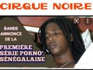 cirque noire series sénégal