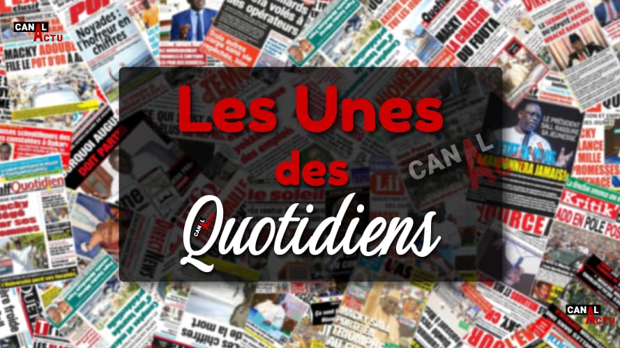 La Revue de presse Sénégal, les unes des quotidiens Dakar.