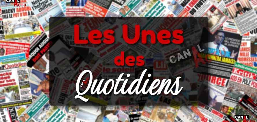 La Revue de presse Sénégal, les unes des quotidiens Dakar.