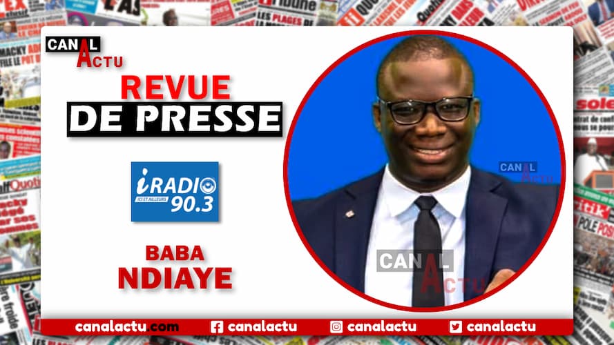 Revue de presse Iradio avec Baba NDIAYE ITv.